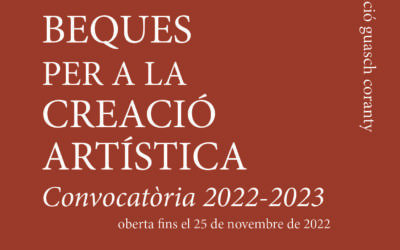 CONVOCATÒRIA 2022-2023 Beques per a la creació artística